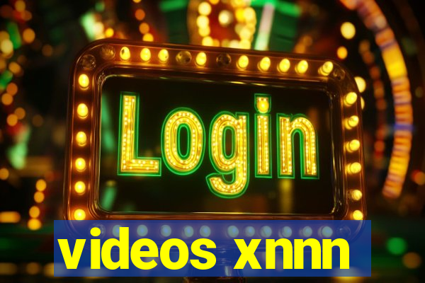 videos xnnn